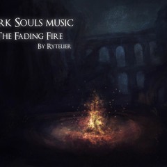 Dark Souls - The Fading Fire