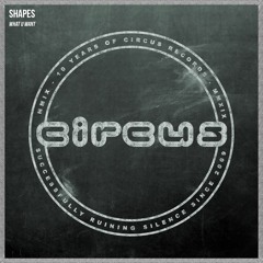 Shapes - What U Want
