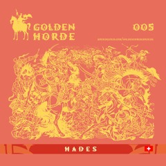 Hadès // Zolotaya Orda // 005