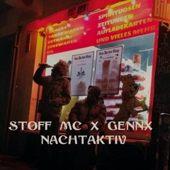 STOFF MC X GENNX - Nachtaktiv