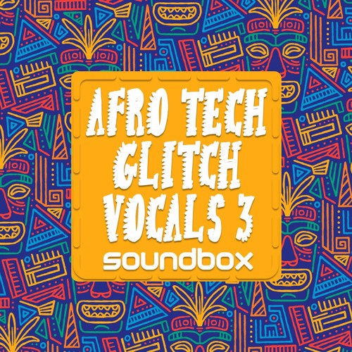 Soundbox Afro Tech Glitch Vocals 3 WAV