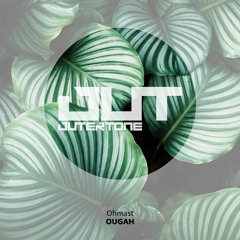Ohmast - Ougah [Outertone Free Release]