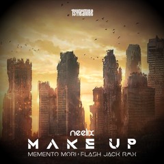 Neelix - Make Up (Memento Mori & Flash Jack RMX)[Free Download]