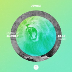 JUNEZ - "Jungle Talk" [CLEAN CUT RECORDS] {Preview}