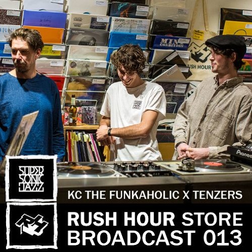 Store Broadcast 013 | Super Sonic Jazz w/ KC The Funkaholic x Tenzers