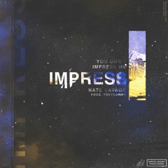 Impress (prod. tokyodrift)