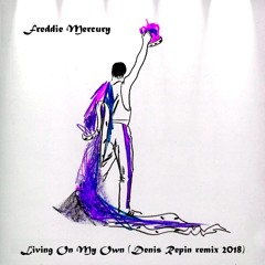 Freddie Mercury - Living On My Own (Denis Repin Bootleg Remix)