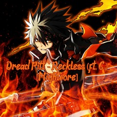 Dread Pitt - Reckless (ft. C.)[Nightcore]
