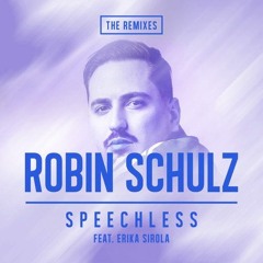 Robin Schulz - Speechless (feat. Erika Sirola)  (ERS REMIX)