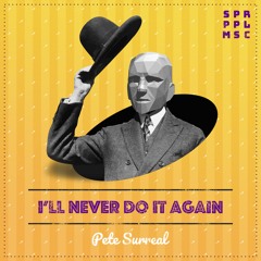Pete Surreal - I'll Never Do It Again (ft. OMZ) Preview