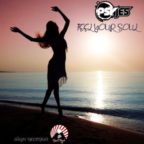 Psy Jes - Feel Your Soul  [Free Download By SìNAI RECORDS]