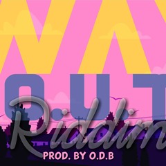 WAY OUT RIDDIM PROD BY ODB|| BOOKINGS +23375118031