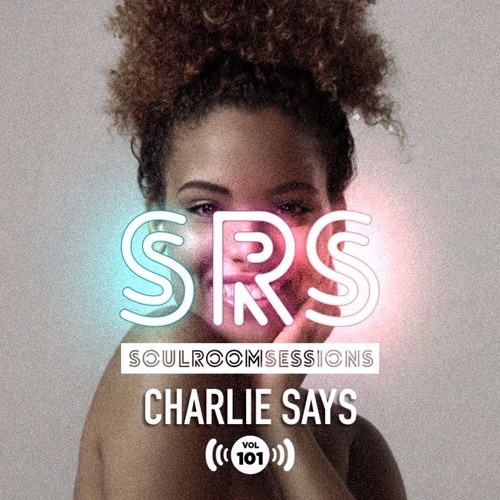 Soul Room Sessions Volume 101 | CHARLIE SAYS | Scotland