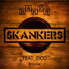Bakes Ft Zico - Skankers