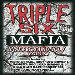 Triple Six Mafia - Underground Vol. 1 (1991 - 1994)