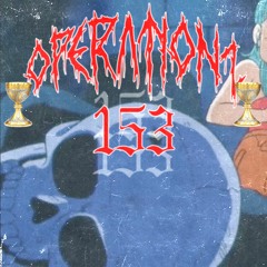 OPERATIONZ 153