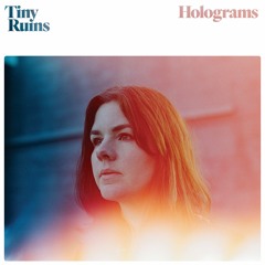"Holograms" by Tiny Ruins off Olympic Girls (out Feb 1 2019)