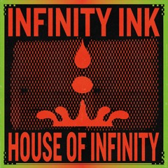 Infinity Ink - House of Infinity LP