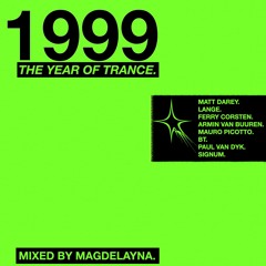 1999 The Year Of Trance.