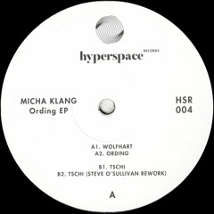 Micha Klang - Ording EP (Incl. Steve O'Sullivan Rework) (HSR004)