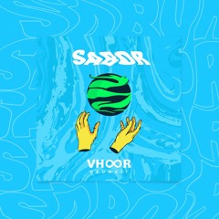 VHOOR - SABOR (Splice Sounds DEMO)