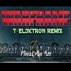 RustyFIN - WarFrame (T - EL3KTRON REMIX)