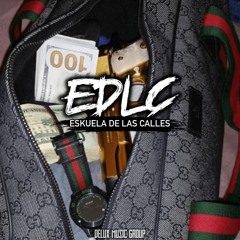EDLC - Eskuela De Las Calles (Corridos 2019)