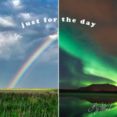 Just for the Day