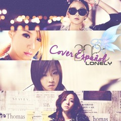 [Effy] 2NE1 - Lonely (Cover Español)