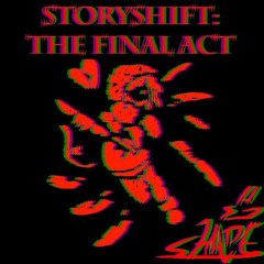 .:StoryShit - THE FINAL ACT:.