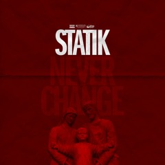 Statik - Never Changed