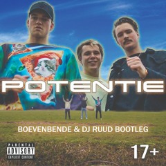 Stefan, Sean & Bram Krikke - Potentie (DJ Ruud X Boevenbende Hardstyle Bootleg)