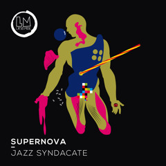 Supernova - Jazz Syndacate (Original Mix)