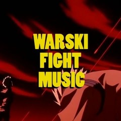 WARSKI FIGHT MUSIC