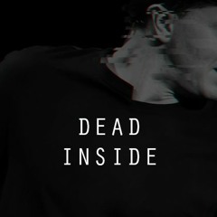 dead inside