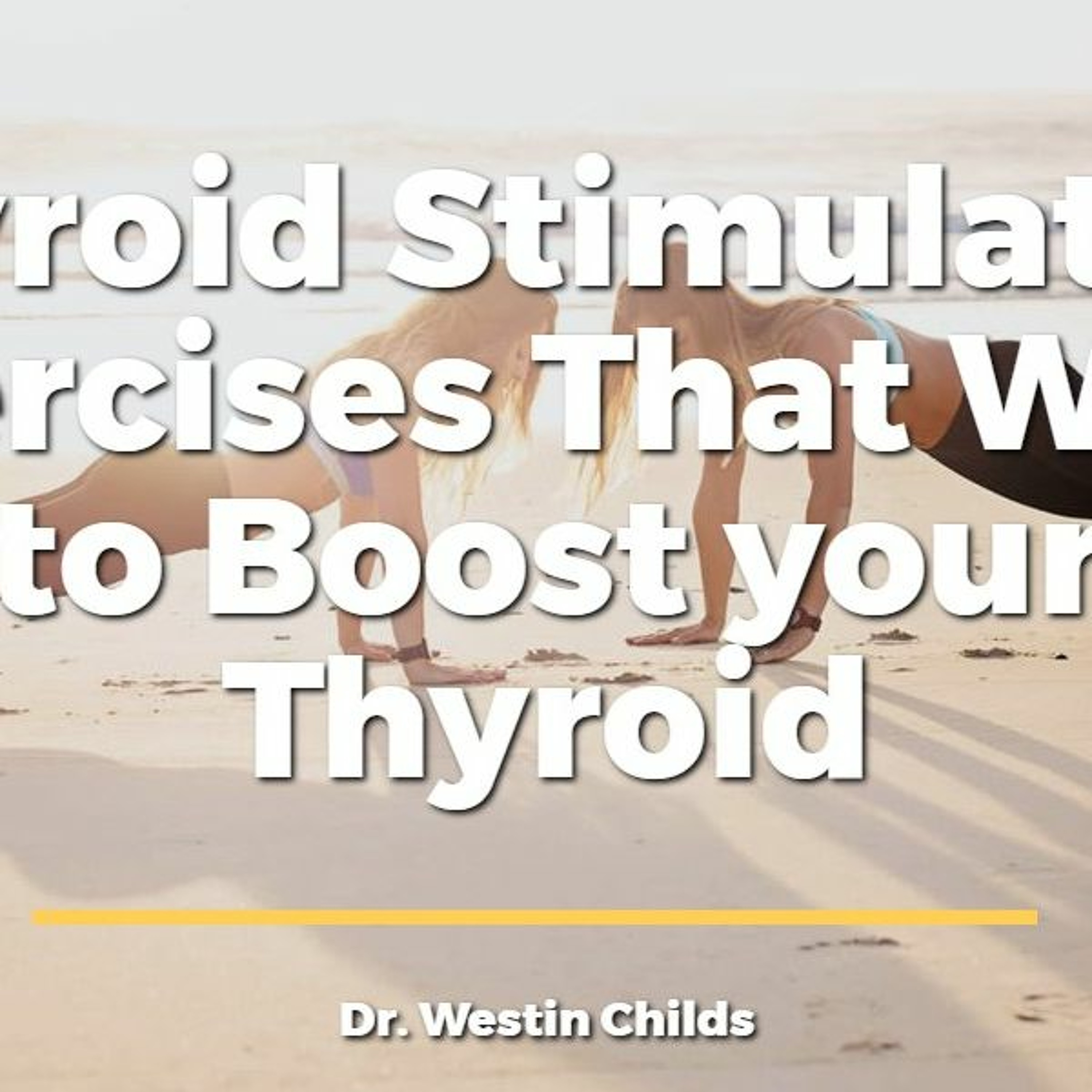 Thyroid Stimulating Exercises (+ Which Exercises to avoid)