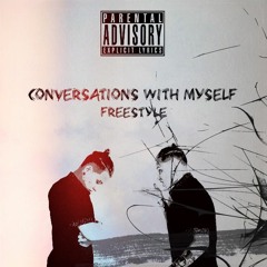 Conversations With Myself Freestyle (Prod. Nads Young)