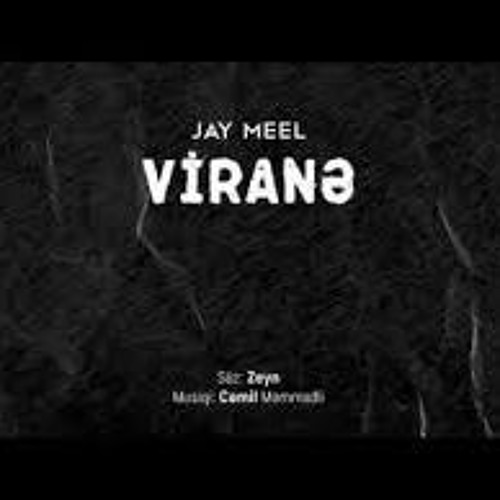 Jay Meel - Virane 2018 (YUKLE)