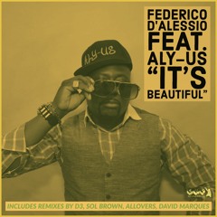 Federico d'Alessio feat. Aly-Us "It's Beautiful"