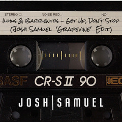 Illyus & Barrientos - Get Up, Don't Stop (Josh Samuel 'Grapevine' Edit)