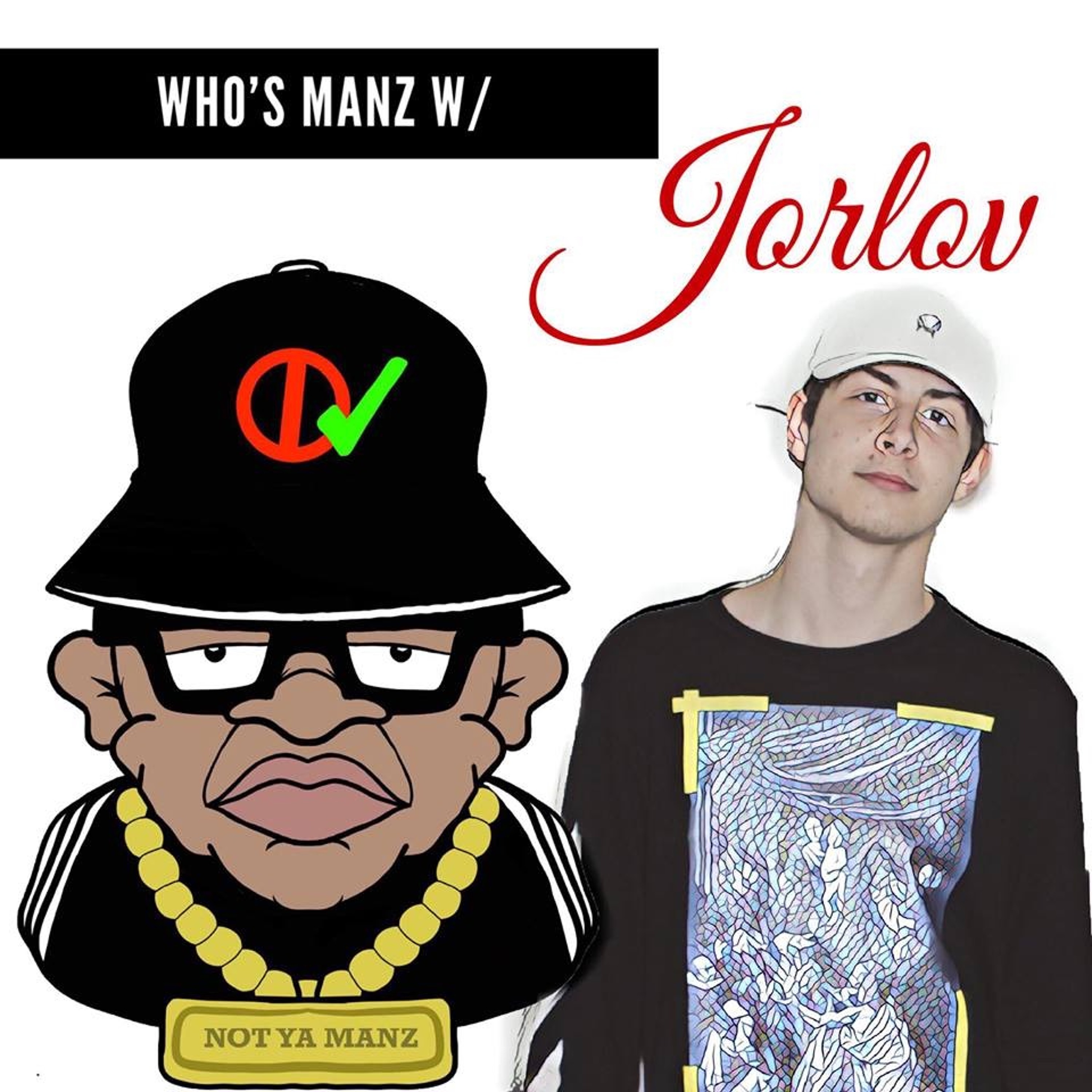 Not Ya Manz Podcast
