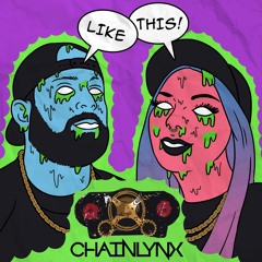 CHAINLYNX - LIKE THIS