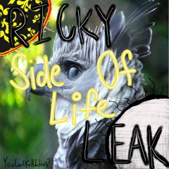 *Side Of Life* - Ricky Ricardio + LEAK