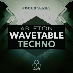 Datacode - FOCUS Ableton Wavetable Techno (Sample Pack Preview)
