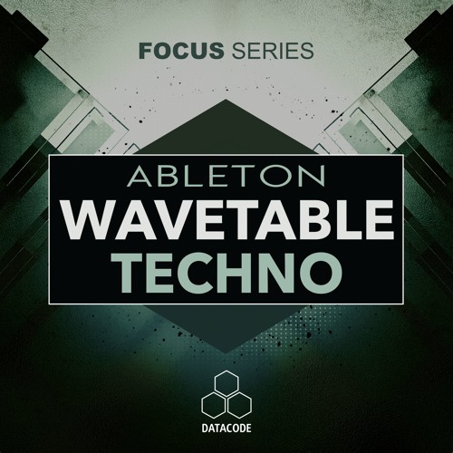 Datacode - FOCUS Ableton Wavetable Techno (Sample Pack Preview)