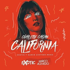 California (Exotic & Marco Acevedo Remix)