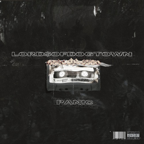 LORD$OFDOGTOWN - PANIC