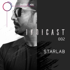 Indicast 002 - StarLab Live Set