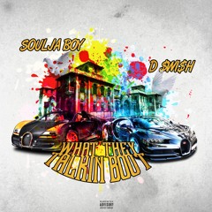 Soulja Boy & D $WI$H - What They Talkin Bout