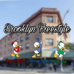 Brooklyn Freestyle - Ray Doggz x Jimmy Euro x KingJay